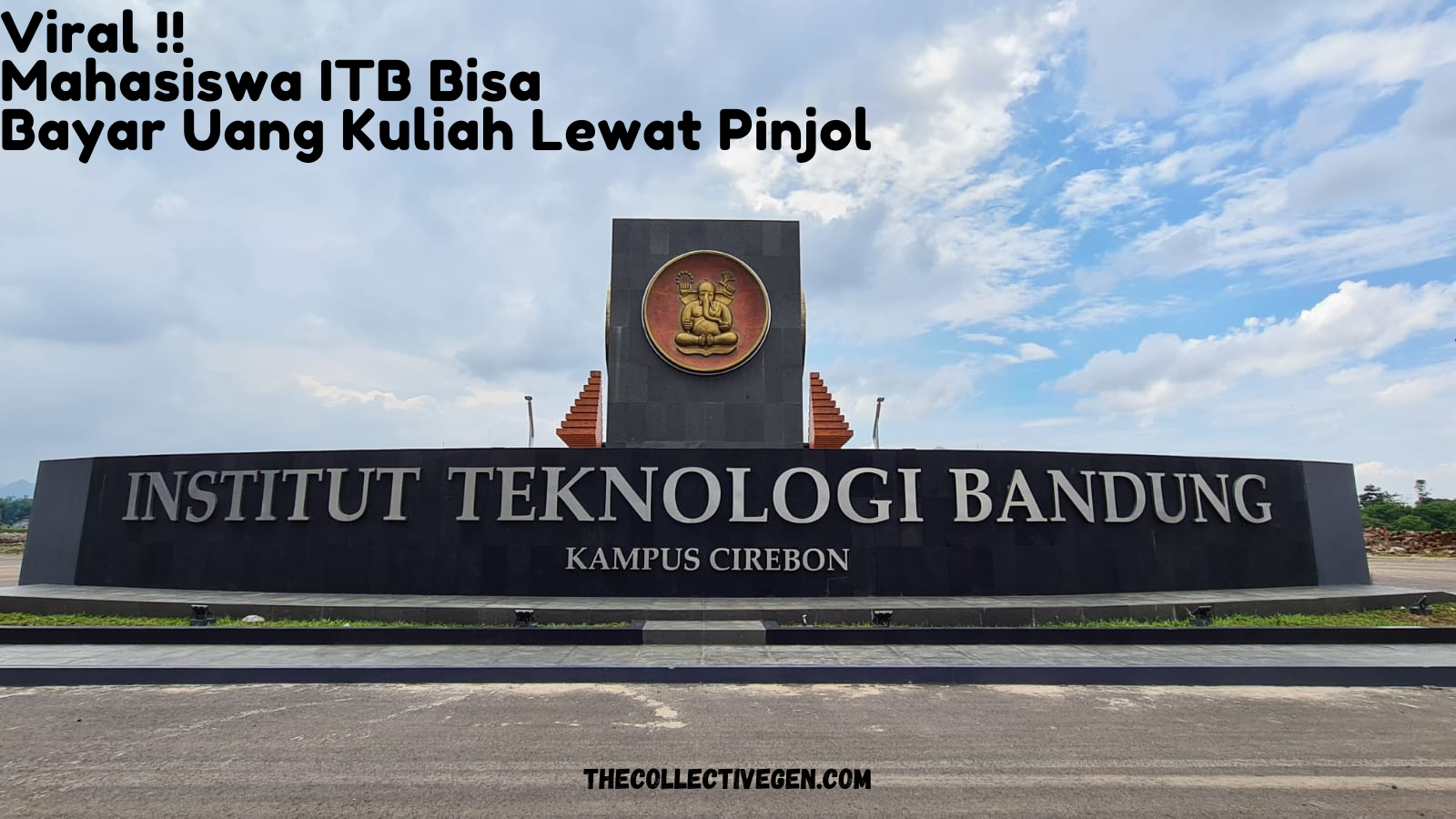 Viral Mahasiswa ITB Bisa Bayar Uang Kuliah Lewat Pinjol