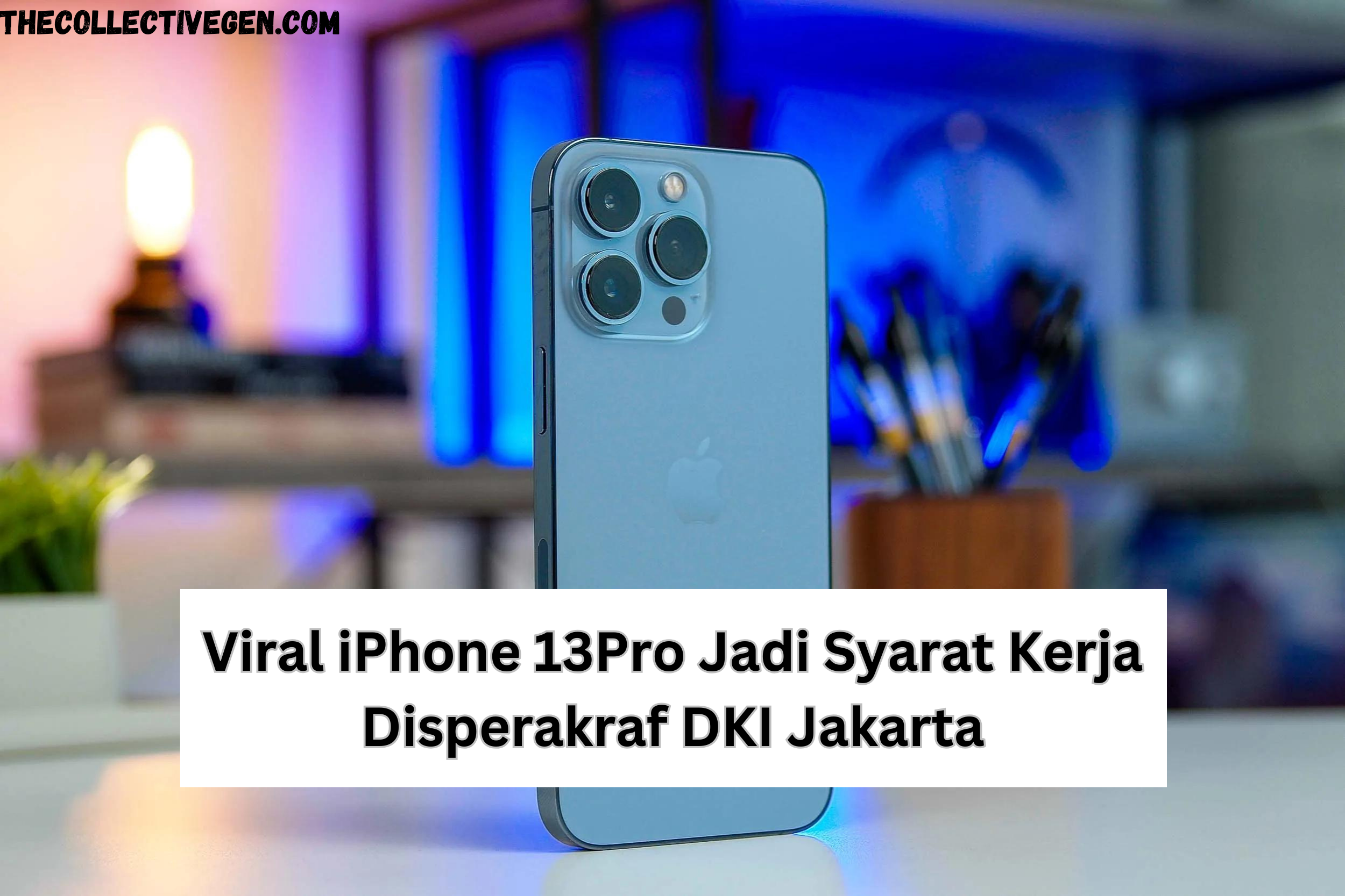 Viral iPhone 13Pro Jadi Syarat Kerja Disperakraf DKI Jakarta